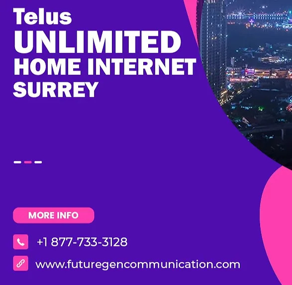 TELUS Unlimited Home Internet Surrey